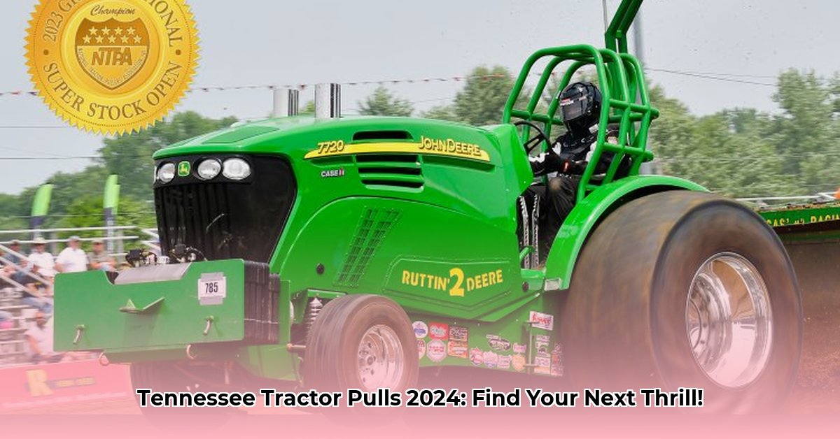tractor-pulls-in-tennessee-2024-schedule-near-me